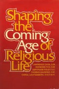 Shaping the Coming Age of Religious Life