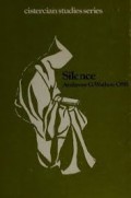 Silence: The Meaning of Silence in the Rule of St. Benedict