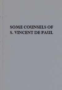 Some Counsels of S. Vincent de Paul