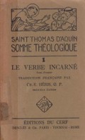 Somme Theologique de Saint Thomas D'aquin: Le Verbe Incarne, Questions 1-6