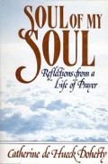 Soul of My Soul: Reflections from a Life of Prayer
