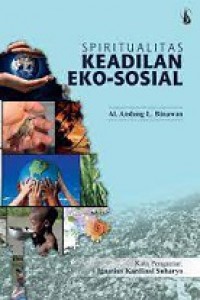 Spiritualitas Keadilan Eko-Sosial