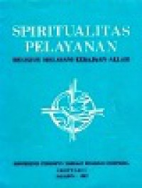 Spiritualitas Pelayanan: Religius Melayani Kerajaan Allah