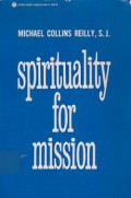 Spirituality for Mission: Historical, Theological, and Cultural Factors for a Present-Day Missionary Spirituality