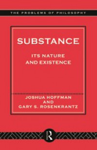 Substance: Its Nature and Existence