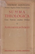 Summa Theologiae: Cura Fratrum Eiusdem Ordinis V: Supplementum. Indices