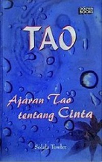 Tao, Ajaran Tao tentang Cinta [Judul asli: Tao Paths Love]