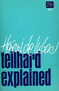 Teilhard Explained