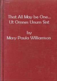 That All May be One… Ut Omnes Unum Sint