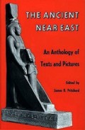 The Ancient Near East (Vol.I): An Anthology of Texts and Pictures