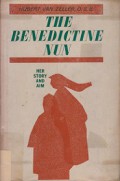 The Benedictine Nun: Her Story and Aim