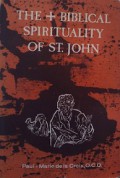 The Biblical Spirituality of St. John