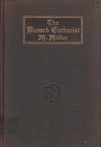 The Blessed Eucharist Our Greatest Treasure