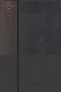 The Breakdown of Money: An Historical Explanation