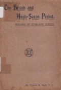 The British and Anglo-Saxon Period: History of England