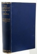 The Catholic Church in China: From 1860 to 1907