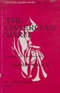 The Cistercian Spirit: A Symposium in Memory of Thomas Merton