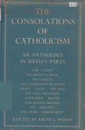The Consolations of Catholicism: An Anthropology in Sixteen Parts