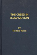 The Creed in Slow Motion
