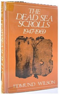 The Dead Sea Scrolls 1947-1969