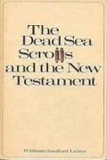 The Dead Sea Scrolls and the New Testament