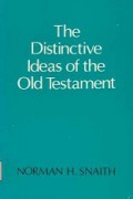 The Distinctive Ideas of the Old Testament
