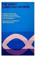 The Early Christian Fathers: A Selection from the Writings of the Fathers from St. Clement of Rome to St. Athanasius