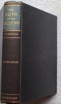 The Faith of the Millions: A Selection of Past Essays