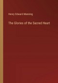The Glories of the Sacred Heart