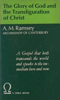 The Glory of God and the Transfiguration of Christ