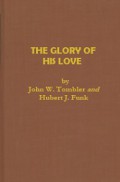 The Glory of His Love