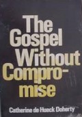 The Gospel Without Compromise