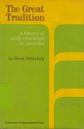 The Great Tradition: A History of Adult Education in Australia
