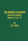 The Hebrew Passover: From the Earliest Times to A.D. 70
