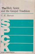 The Holy Spirit and the Gospel Tradition
