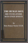 The Human Soul and its Relations with Other Spirits
