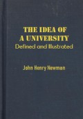 The Idea of a University: Defined and Illustrated