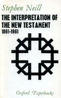The Interpretation of the New Testament 1861-1961