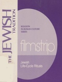 The Jewish Tradition: Jewish Life-Cycle Rituals
