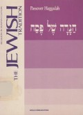 The Jewish Tradition: Passover Haggadah