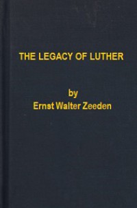 The Legacy of Luther