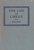 The Life of Christ: A Historical, Critical, and Apologetic Exposition (Vol. III)