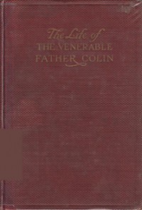 The Life of the Venerable Father Colin