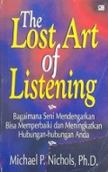 The Lost Art of Listening: Bagaimana Seni Mendengarkan Bisa Memperbaiki & Meningkatkan Hubungan Anda