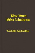 The Man Who Listens