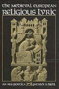 The Medieval European Religious Lyric: An Ars Poetica