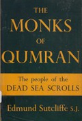 The Monks of Qumran: The People of Dead Sea Scrolls