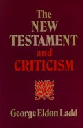 The New Testament and Criticism