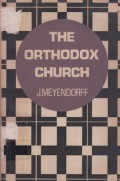 The Orthodox Church: Its Past and Its Role in the World Today