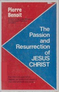 The Passion and Resurrection of Jesus Christ